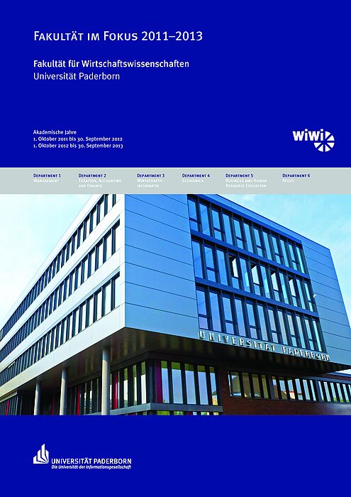 Abbildung: Titelseite „FAKULTÄT IM FOKUS 2011–2013“ der Fakultät für Wirtschaftswissenschaften