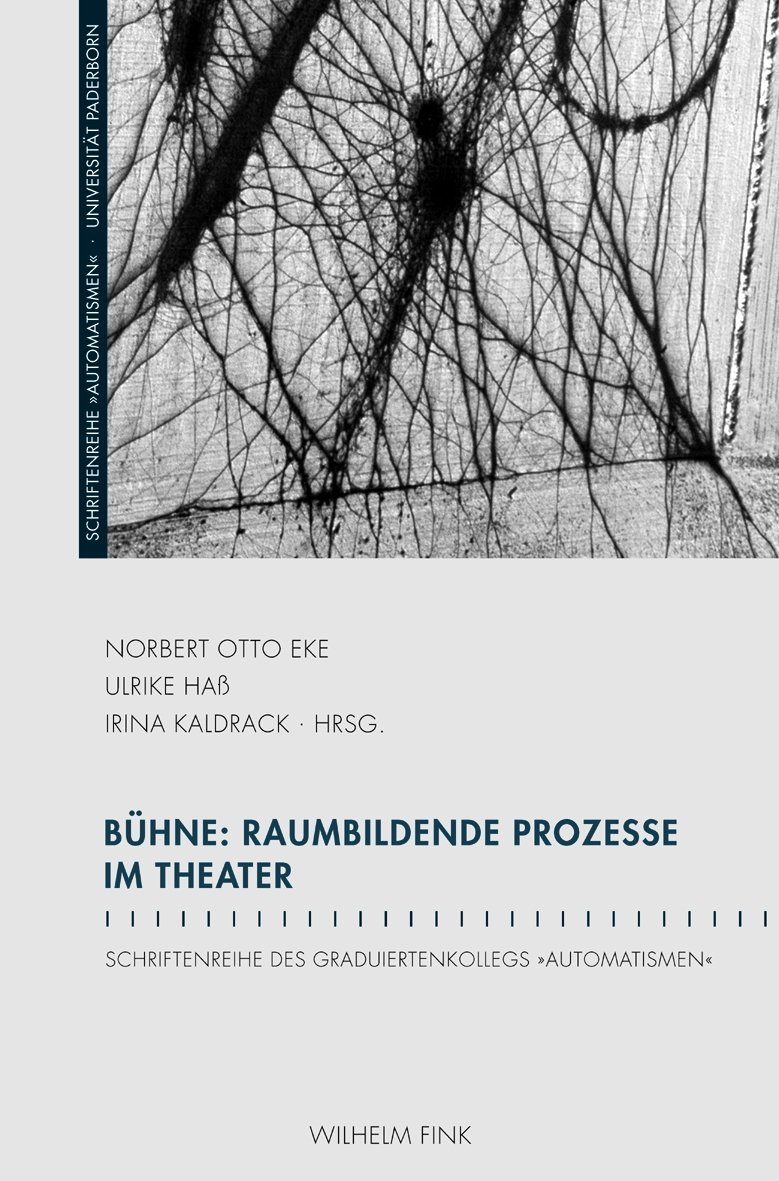 Cover: Bühne - Raumbildende Prozesse im Theater 